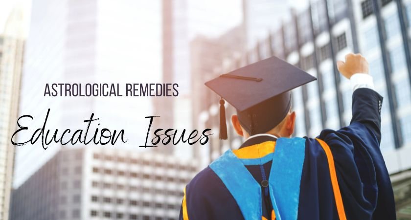 Top 10 Astrological Remedies for Education Related Issues