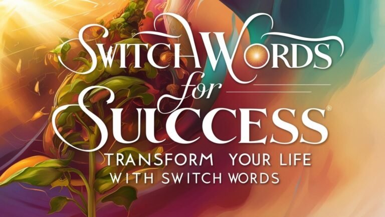 switch words for success transform your life